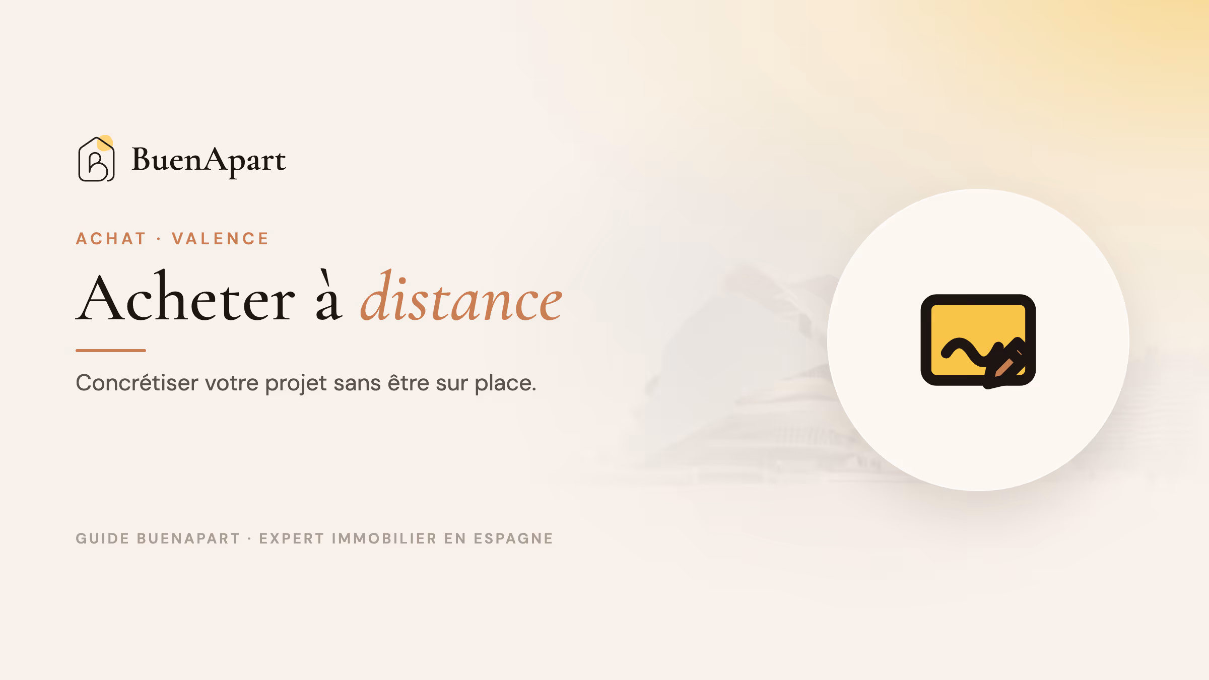 Guide BuenApart — achat immobilier distance valence