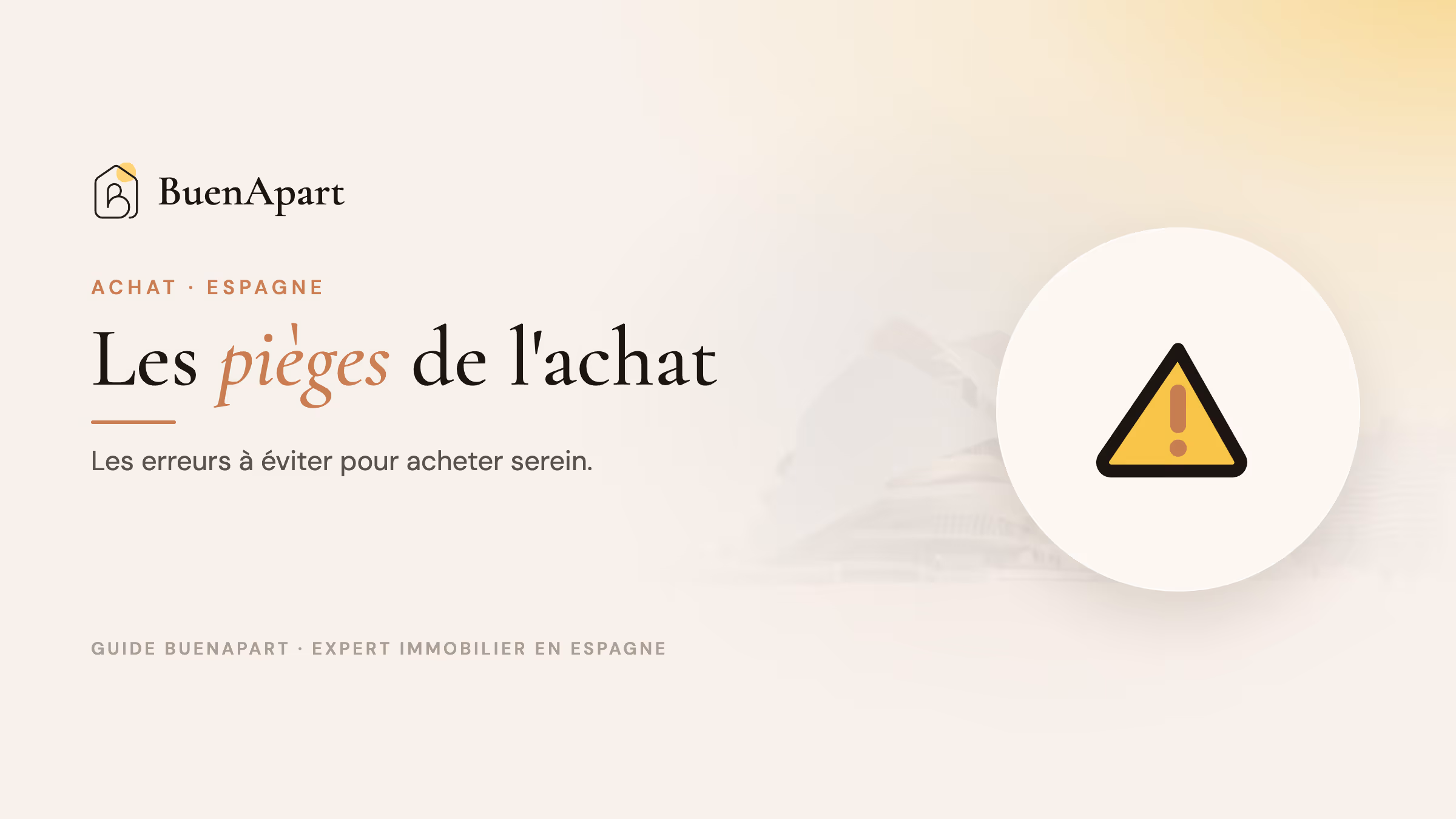 Guide BuenApart — acheter espagne pieges achat immobilier