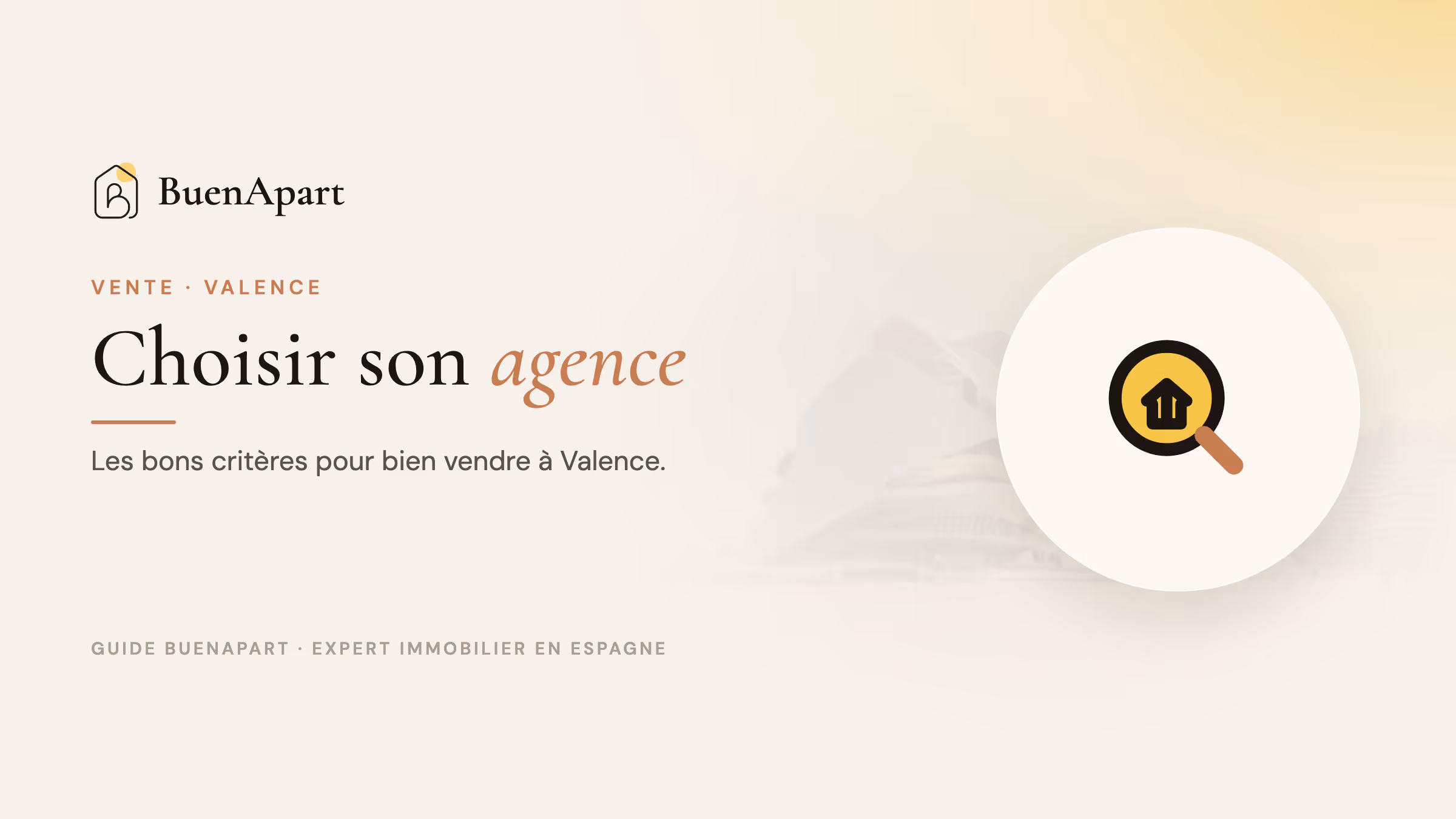 Guide BuenApart — choisir agence vendre valence