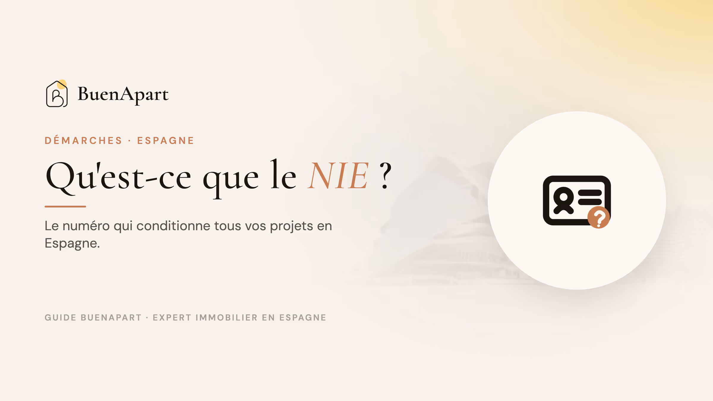 Qu'est-ce que le NIE en Espagne : guide BuenApart