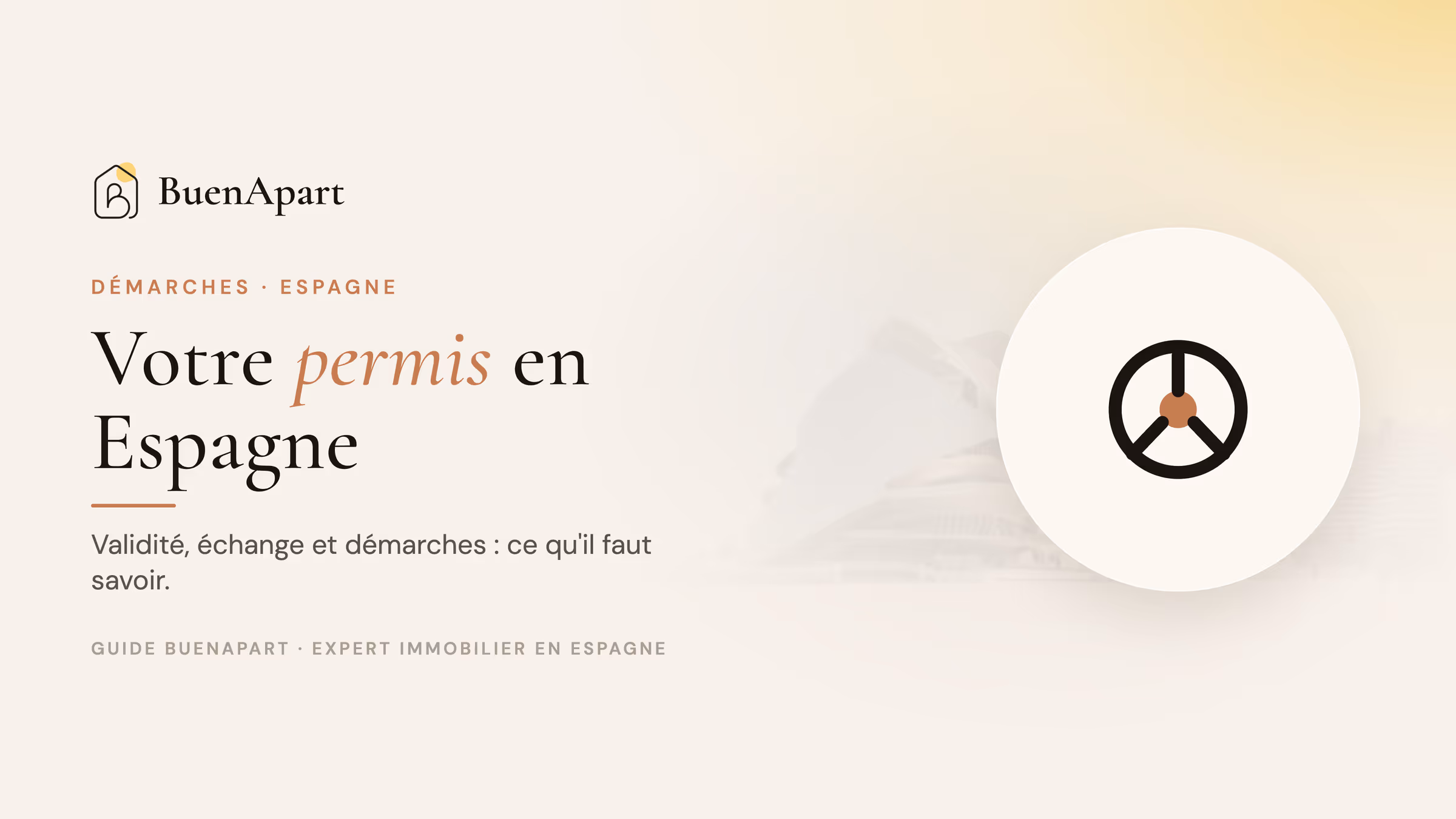 Votre permis de conduire en Espagne : guide BuenApart